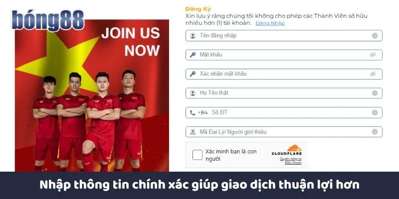 Các Bước Đăng Ký Bong88 Tạo Tài Khoản Nhanh Chóng Nhập thông tin chính xác giúp giao dịch thuận lợi hơn