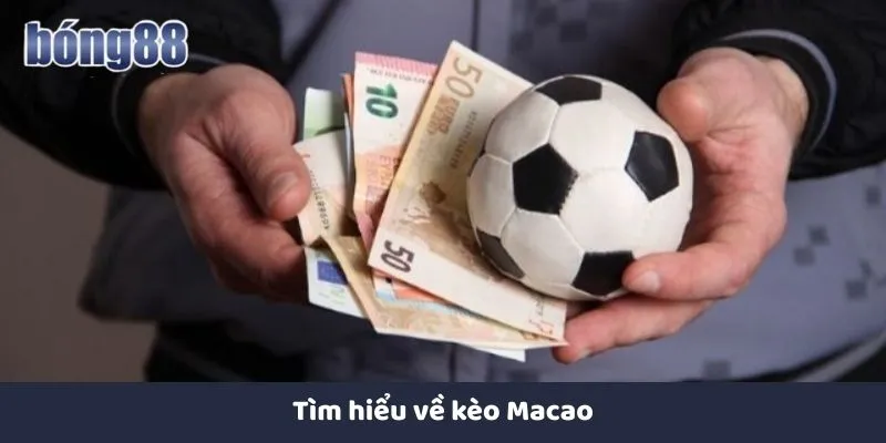 Kèo Macao Và Cách Tham Gia Hiệu Quả Tại Nhà Cái Bong88 Tìm hiểu về kèo Macao