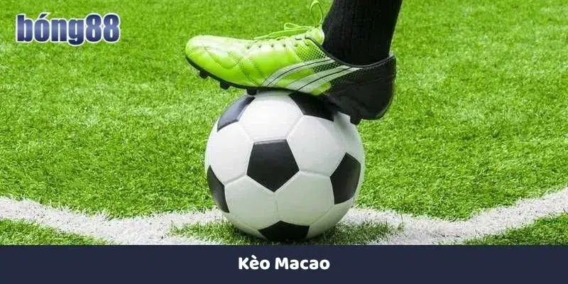 Kèo Macao