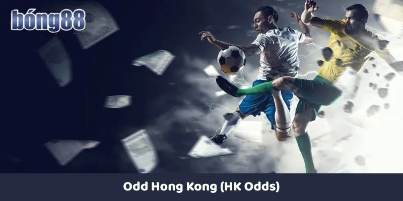 Công thức tính tiền thắng với odd Hong Kong