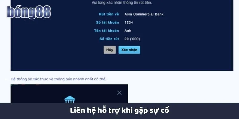 Rút tiền Bong88 nhanh chóng và an toàn nhất cho người chơi Liên hệ hỗ trợ khi gặp sự cố