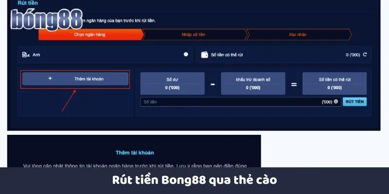 Rút tiền Bong88 nhanh chóng và an toàn nhất cho người chơi Rút tiền Bong88 qua thẻ cào